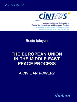cover image of The European Union in the Middle East Peace Process. a Civilian Power?